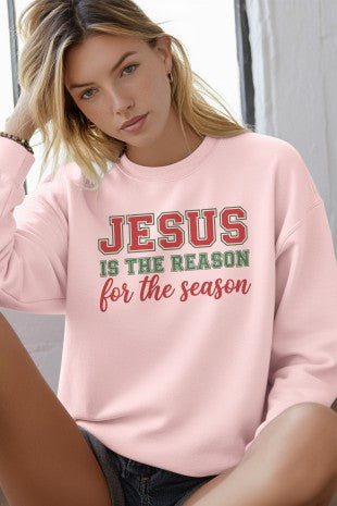 Jesus is the Reason Sweatshirt