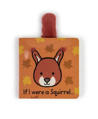 JC If I Were A Squirrel Book